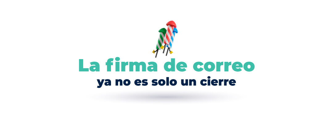 Qué es una firma de correo dinamizada y por qué tu empresa la necesita en 2025