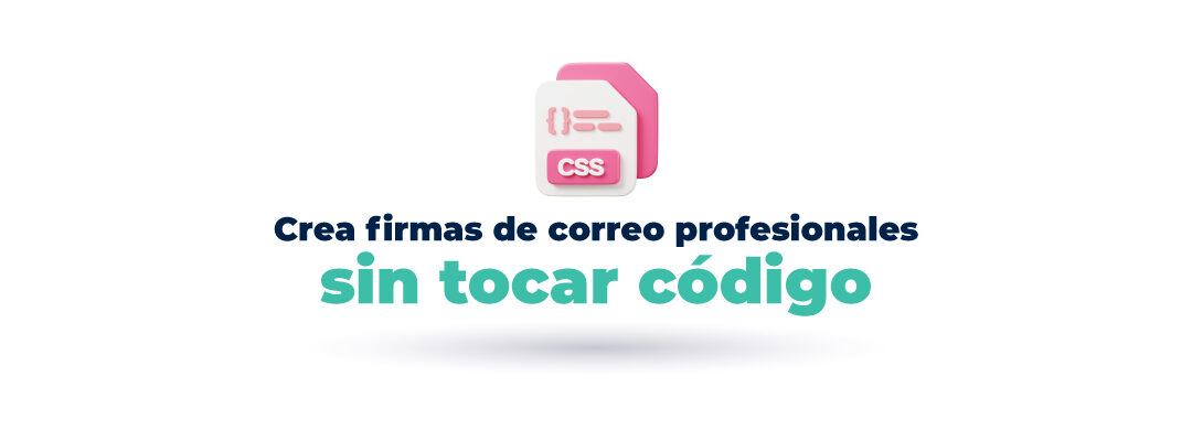 Crea firmas de correo profesionales sin tocar código