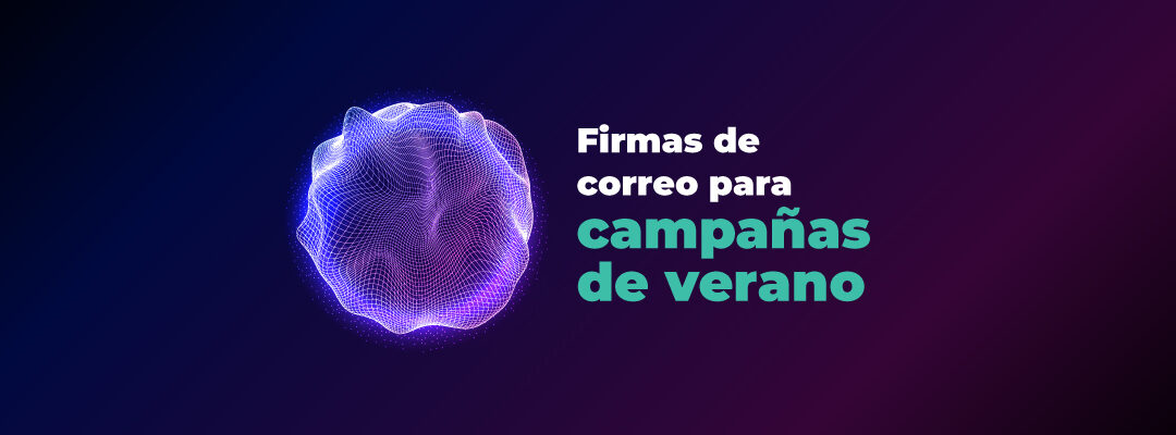 Firmas de correo para campañas de verano
