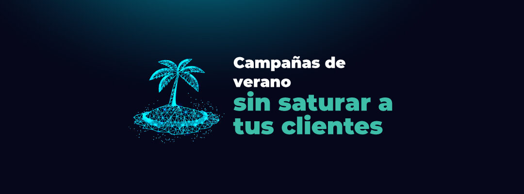 Campañas de verano desde la firma: promociona sin saturar la bandeja de tus clientes