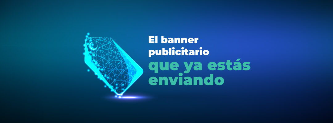 Tu firma de correo es el banner publicitario que ya estás enviando (y no aprovechas)